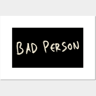 Hand Drawn Bad Person Posters and Art